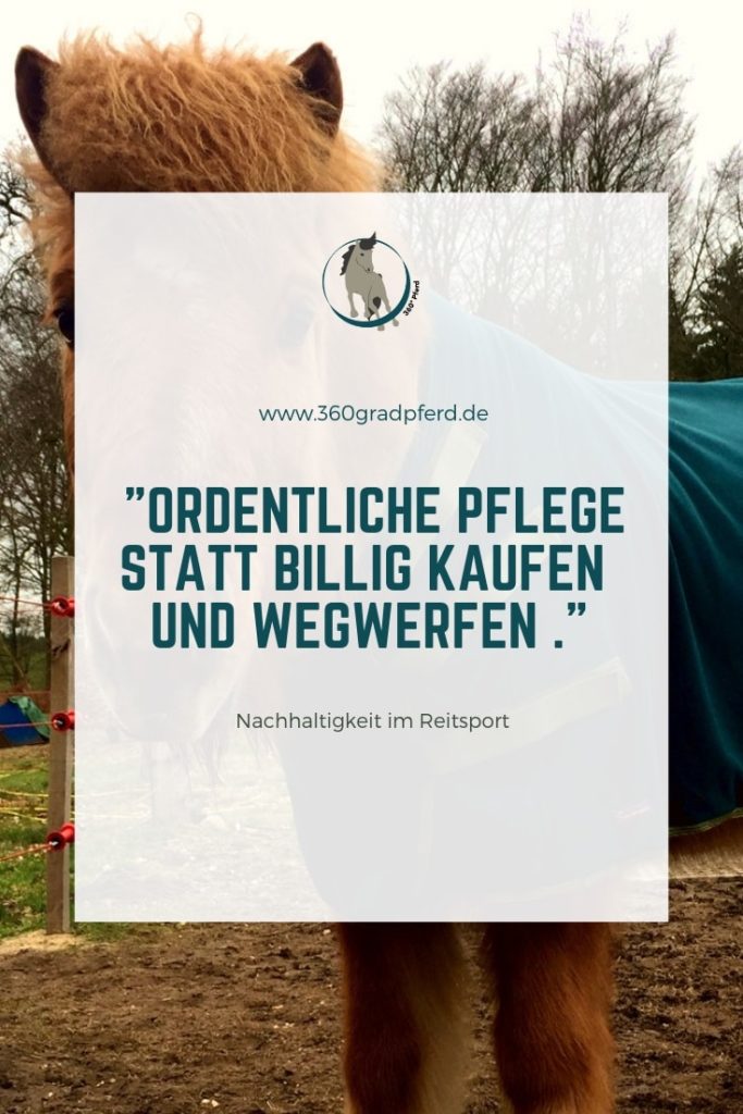 Nachhaltigkeit im Pferdesport - ordentliche Pflege statt billig kaufen und wegwerfen