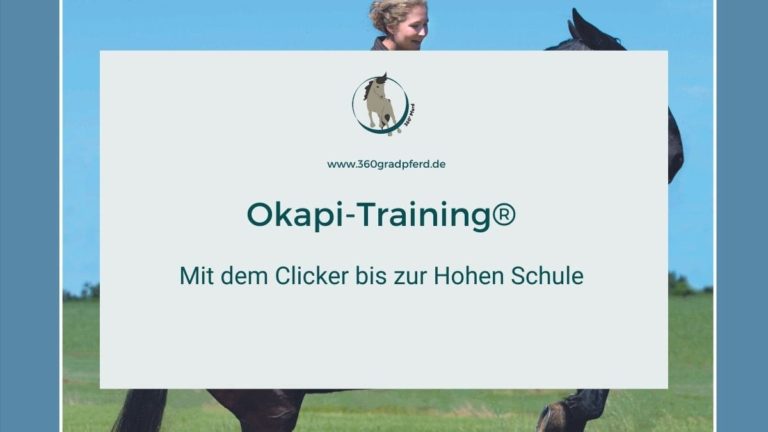 Okapi-Training Mit dem Clicker bis zur hohen Schule